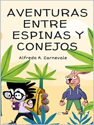 cover image of Aventuras entre espinas y conejos